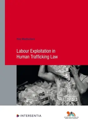 La explotación laboral en el Derecho de la trata de seres humanos - Labour Exploitation in Human Trafficking Law