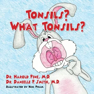 ¿Las amígdalas? ¿Qué amígdalas? - Tonsils? What Tonsils?