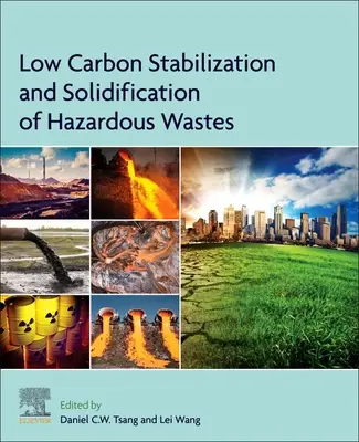 Estabilización y solidificación de residuos peligrosos con bajas emisiones de carbono - Low Carbon Stabilization and Solidification of Hazardous Wastes