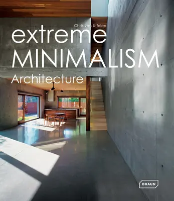 Minimalismo extremo: Arquitectura - Extreme Minimalism: Architecture