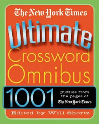 Crucigramas de nivel medio del New York Times - The New York Times Ultimate Crossword Omnibus