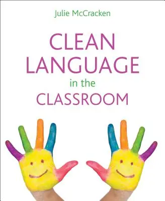 Lenguaje limpio en el aula - Clean language in the classroom