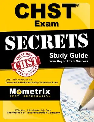 Guía de estudio secreta del examen Chst: Chst Test Review for the Construction Health and Safety Technician Exam (en inglés) - Chst Exam Secrets Study Guide: Chst Test Review for the Construction Health and Safety Technician Exam