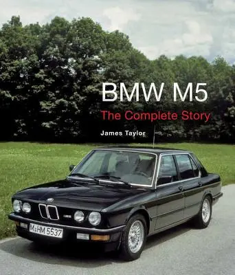 BMW M5: La historia completa - BMW M5: The Complete Story