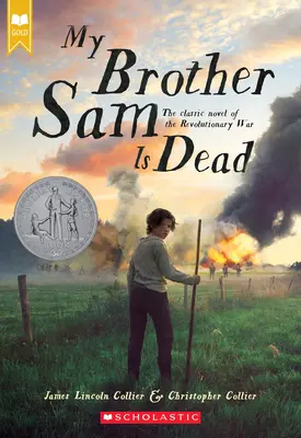 Mi hermano Sam ha muerto (Scholastic Gold) - My Brother Sam Is Dead (Scholastic Gold)