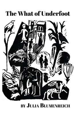 El qué de Underfoot - The What of Underfoot