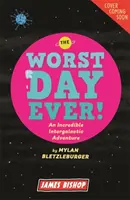 El peor día de mi vida - Extraterrestres Naves espaciales ¡Ambientadores con olor a caca! - Worst Day Ever! - Aliens! Spaceships! Poo-scented air fresheners!