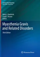 Miastenia grave y trastornos afines - Myasthenia Gravis and Related Disorders