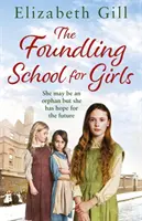 Foundling School for Girls - Puede que sea huérfana, pero tiene esperanza en el futuro. - Foundling School for Girls - She may be an orphan but she has hope for the future