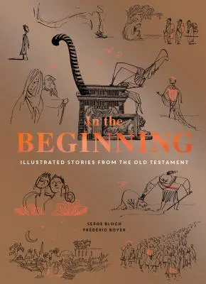 En el principio: Historias ilustradas del Antiguo Testamento (Libro religioso, Biblias fáciles, Ilustraciones modernas para el estudio de la Biblia) - In the Beginning: Illustrated Stories from the Old Testament (Religious Book, Easy Bibles, Modern Illustrations for Bible Study)