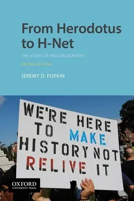 De Heródoto a H-Net: La historia de la historiografía - From Herodotus to H-Net: The Story of Historiography