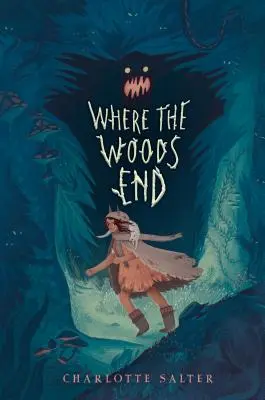 Donde acaban los bosques - Where the Woods End