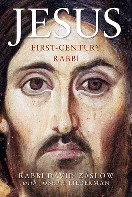 Jesús: El rabino del siglo I: Nueva edición - Jesus: First-Century Rabbi: A New Edition