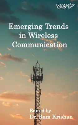 Tendencias emergentes en comunicación inalámbrica - Emerging Trends in Wireless Communication