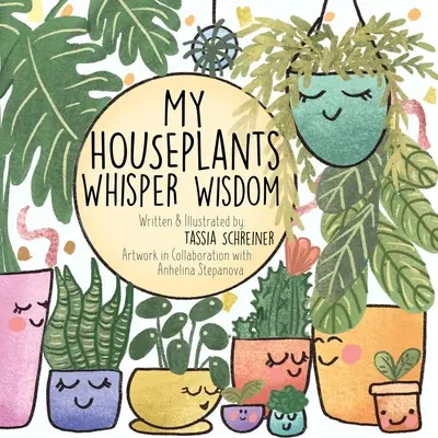 Mis plantas de interior susurran sabiduría - My Houseplants Whisper Wisdom