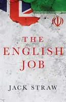 English Job - Entender a Irán y por qué desconfía de Gran Bretaña - English Job - Understanding Iran and Why It Distrusts Britain