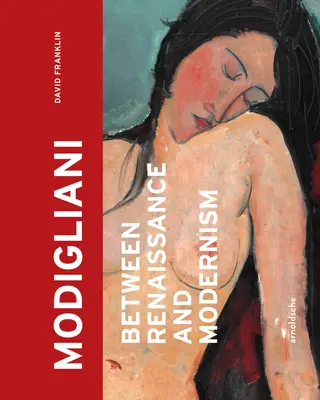 Modigliani - Entre el Renacimiento y el Modernismo - Modigliani - Between Renaissance and Modernism