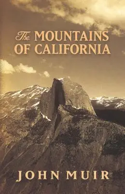 Las montañas de California - The Mountains of California