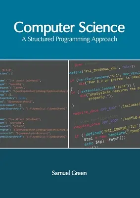 Informática: Un enfoque de programación estructurada - Computer Science: A Structured Programming Approach