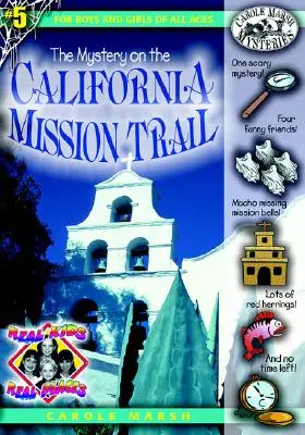 El misterio de la ruta de las misiones de California - The Mystery on the California Mission Trail