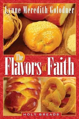 Los sabores de la fe: Panes sagrados - The Flavors of Faith: Holy Breads