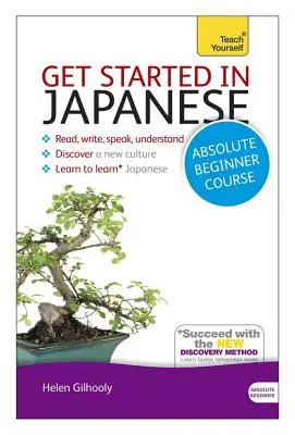 Curso de japonés para principiantes: La Introducción Esencial a la Lectura, Escritura, Expresión Oral y Comprensión de una Nueva Lengua - Get Started in Japanese Absolute Beginner Course: The Essential Introduction to Reading, Writing, Speaking and Understanding a New Language