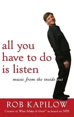 Todo lo que tienes que hacer es escuchar: Music from the Inside Out - All You Have to Do Is Listen: Music from the Inside Out