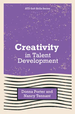 Creatividad en el desarrollo del talento - Creativity in Talent Development