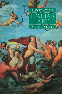 Historia del arte italiano, volumen II - History of Italian Art, Volume II