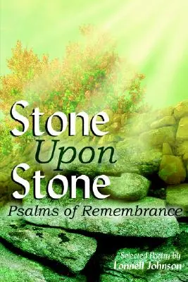 Piedra sobre piedra: Salmos del recuerdo - Stone Upon Stone: Psalms of Remembrance