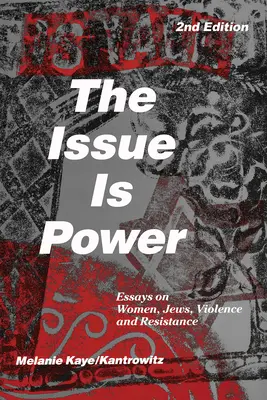 La cuestión es el poder (2ª edición) - The Issue Is Power (2nd Edition)