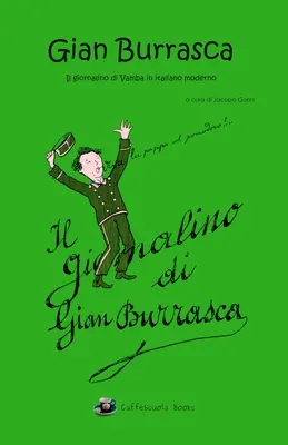 Gian Burrasca - El diario de Vamba en italiano moderno: Illustrato - Gian Burrasca - Il giornalino di Vamba in italiano moderno: Illustrato