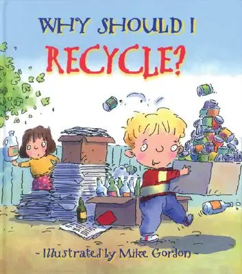 ¿Por qué debo reciclar? - Why Should I Recycle?