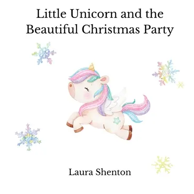 El Pequeño Unicornio y la Bella Fiesta de Navidad - Little Unicorn and the Beautiful Christmas Party