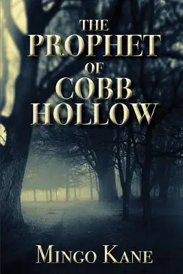 El profeta de Cobb Hollow - The Prophet of Cobb Hollow