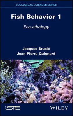 Comportamiento de los peces 1: Ecoetología - Fish Behavior 1: Eco-Ethology