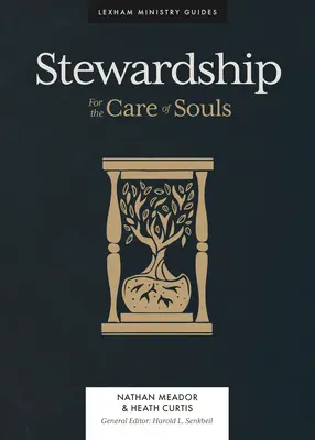 Mayordomía: Para el cuidado de las almas - Stewardship: For the Care of Souls