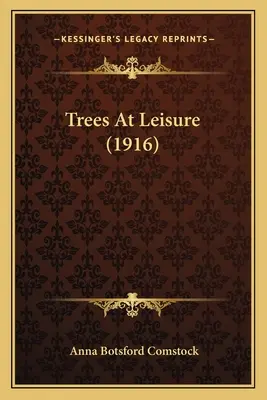 Árboles en el ocio (1916) - Trees at Leisure (1916)