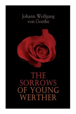 Las penas del joven Werther - The Sorrows of Young Werther