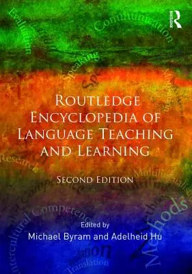 Enciclopedia Routledge de la enseñanza y el aprendizaje de idiomas - Routledge Encyclopedia of Language Teaching and Learning