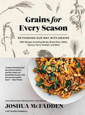 Cereales para cada estación: Una nueva forma de consumir cereales - Grains for Every Season: Rethinking Our Way with Grains