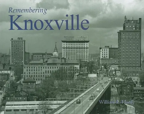 Recordando Knoxville - Remembering Knoxville