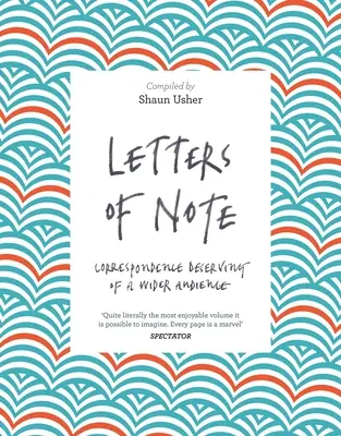 Cartas Notables: Correspondencia que merece una audiencia más amplia - Letters of Note: Correspondence Deserving of a Wider Audience