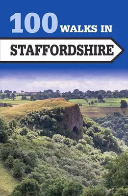 100 paseos por Staffordshire - 100 Walks in Staffordshire