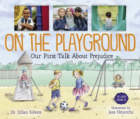 En el patio de recreo: Nuestra primera charla sobre los prejuicios - On the Playground: Our First Talk about Prejudice