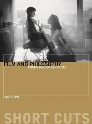 Cine y filosofía: Tomarse el cine en serio - Film and Philosophy: Taking Movies Seriously