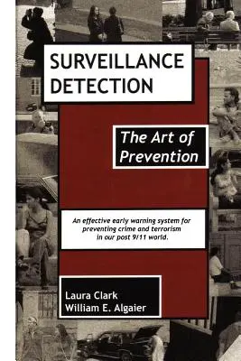 Vigilancia Detección, El Arte de Prevenir - Surveillance Detection, The Art of Prevention