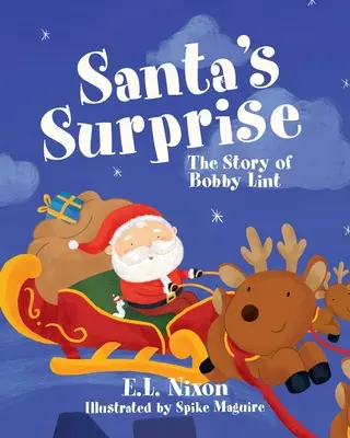 La sorpresa de Papá Noel: La historia de Bobby Lint - Santa's Surprise: The Story of Bobby Lint