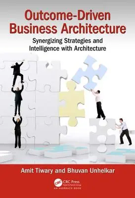 Outcome-Driven Business Architecture: Sinergia de estrategias e inteligencia con la arquitectura - Outcome-Driven Business Architecture: Synergizing Strategies and Intelligence with Architecture