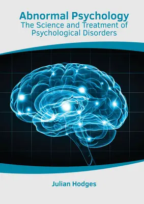 Psicología Anormal: Ciencia y tratamiento de los trastornos psicológicos - Abnormal Psychology: The Science and Treatment of Psychological Disorders